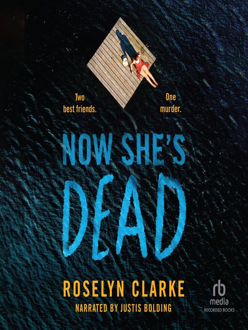 Title details for Now She's Dead by Roselyn Clarke - Wait list